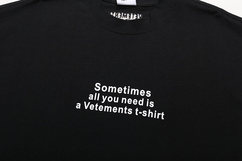 VETEMENTS All You Need T-shirt | Black
