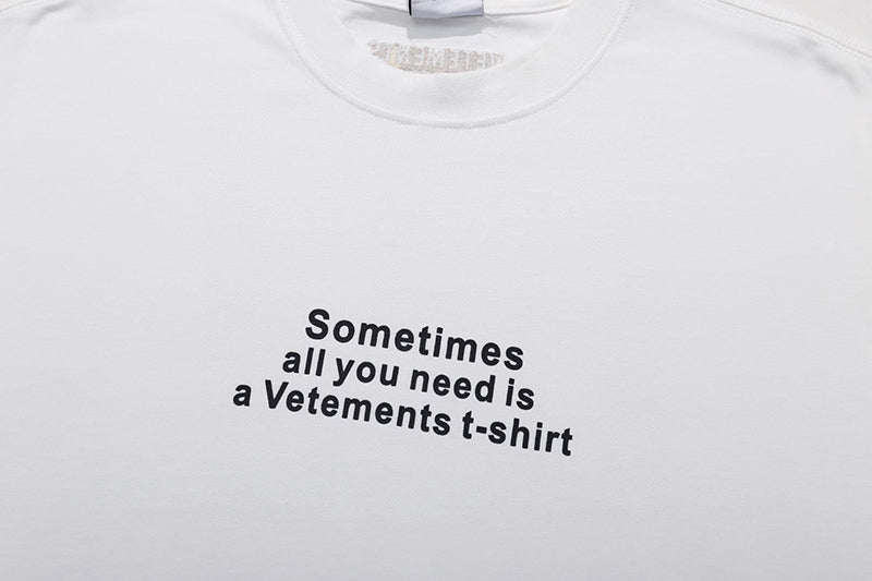 VETEMENTS All You Need T-shirt | White