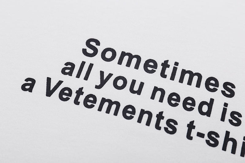 VETEMENTS All You Need T-shirt | White