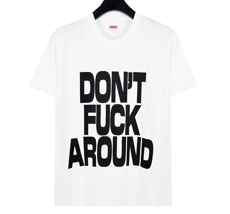 Supreme Don’t Fuck Around Tee