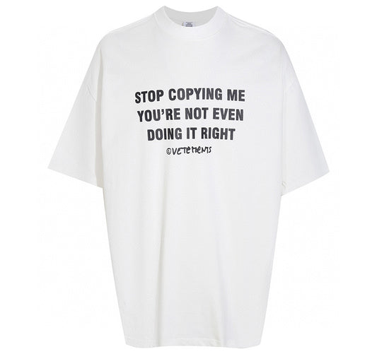 VETEMENTS Stop Copying Me T-shirt | White